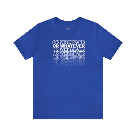 OR WHATEVER REPEAT ROYAL BLUE